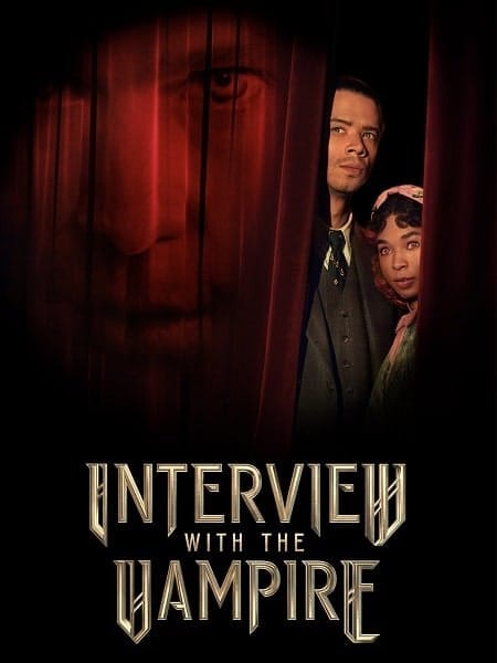 مسلسل Interview with the Vampire الموسم الثاني كامل