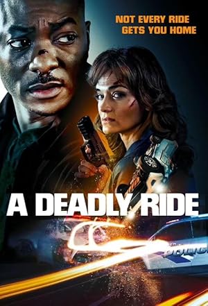 مشاهدة فيلم A Deadly Ride 2025 مترجم كامل HD اون لاين